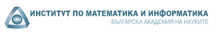 Institute of Mathematics and Informatics - Bulgarian Academy of Sciences  Cover Image