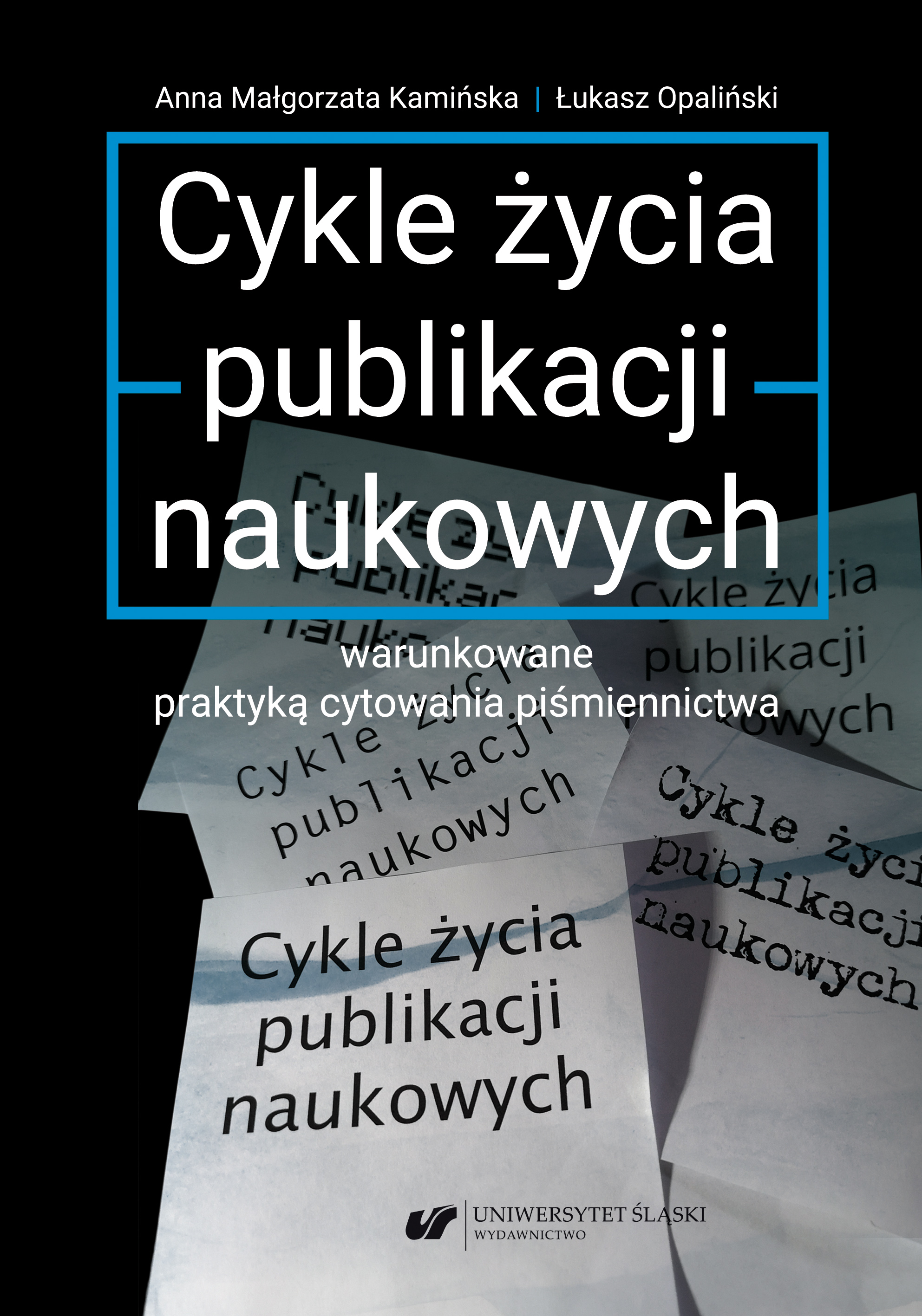 Cykle życia publikacji naukowych warunkowane praktyką cytowania piśmiennictwa