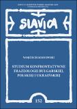 A Contrastive Study of Bulgarian, Polish and Ukrainian Phraseology