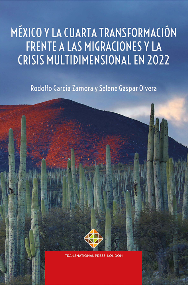 Mexico and the Fourth Transformation in the face of the multidimensional crisis in 2022 and migration Cover Image