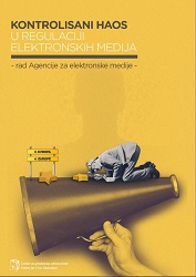 Controlled chaos in the regulation of electronic media - Work of the Electronic Media Agency Cover Image