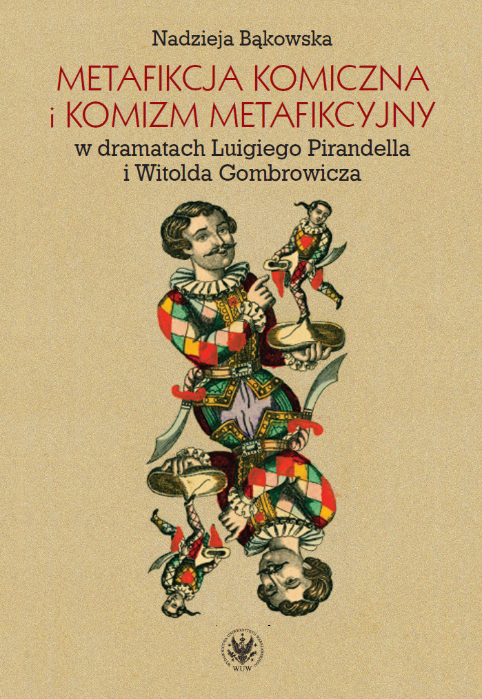 Comic Metafiction and Metafictional Comism in Luigi Pirandello’s and Witold Gombrowicz’s Dramas Cover Image