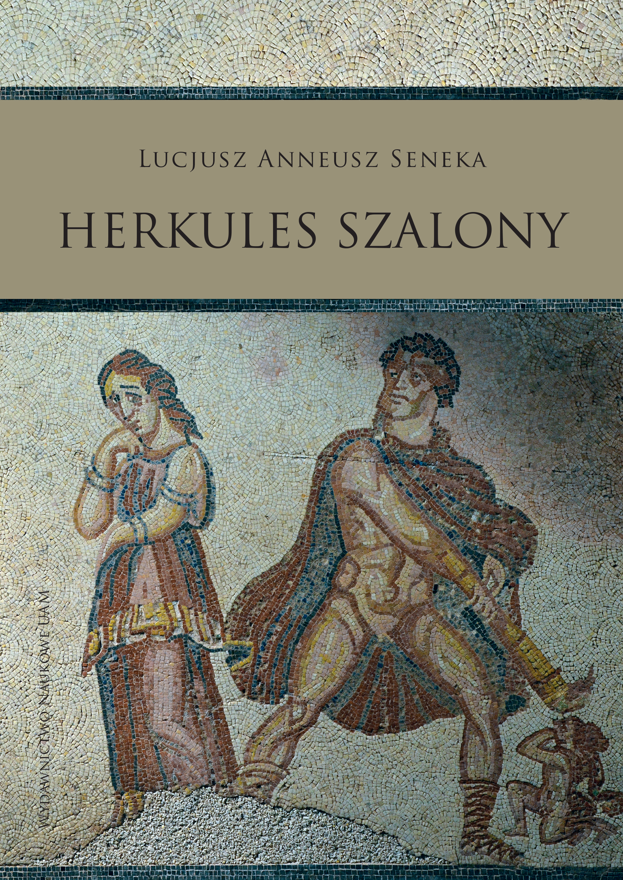 Lucius Annaeus Seneca the Younger. The Madness of Hercules Cover Image