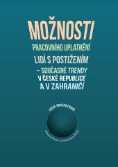 Possibilities of work integration of people with disabilities - current trends in the Czech Republic and foreign countries Cover Image