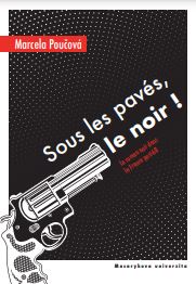 Sous les pavés, le noir!: Roman noir of post-1968 France Cover Image