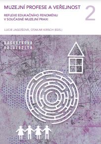 Museum professions and the public 2: Reflection of the educational phenomenon in contemporary museum practice Cover Image