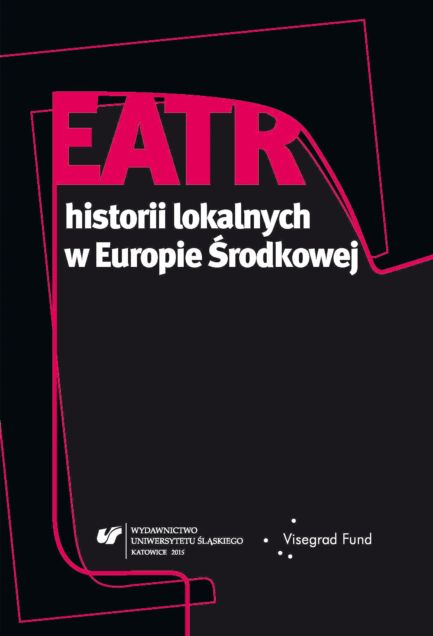 The theatre of local histories in Central Europe Cover Image