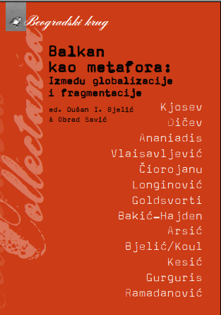 Balkan as a Metaphor: Between Globalization and Fragmentation Cover Image