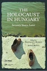 The Holocaust in Hungary. Seventy Years Later Cover Image