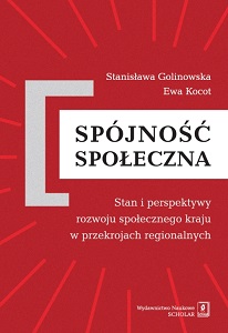 SOCIAL COHESION. THE STATE AND PERSPECTIVES OF THE COUNTRY'S SOCIAL DEVELOPMENT IN REGIONAL CROSS-SECTIONS Cover Image