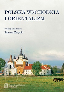 Polish discourses on the "internal and external" East - an attempt at critical analysis Cover Image