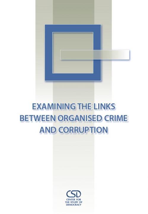 Examining the links between organised crime and corruption Cover Image