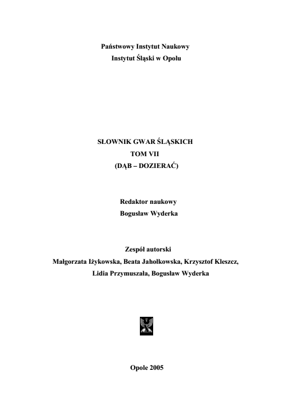 A Dictionary of Silesian Dialects, volume VII (DĄB - DOZIERAĆ) Cover Image