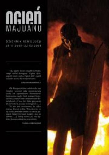 Fire of Maidan. Diary of the Revolution. 21 November 2013–22 February 2014 Cover Image