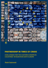 Partnership in times of crisis. Challenges for the Eastern European countries' integration with Europe Cover Image