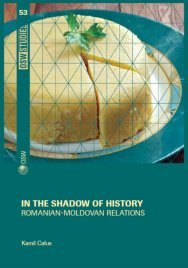 In the shadow of history. Romanian-Moldovan relations Cover Image