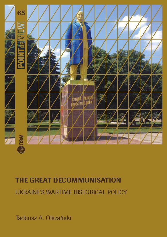 The great decommunisation. Ukraine’s wartime historical policy Cover Image