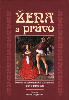 Woman as a subject and object of crime in the medieval Bratislava Cover Image