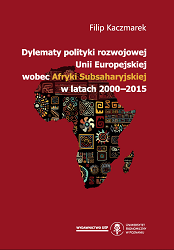 Dilemmas of European Union development policy towards sub-Saharan Africa in 2000-2015 Cover Image