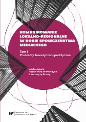 The Audience of Local (Regional) Media and Primary Sources of Information about Them. The Measurement of Rangeand Satisfaction of the Audience in CATI Research Cover Image