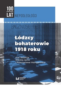 Leopold Skulski (1877–1940) – "negotiator of Lodz independence” and prime minister of Polish government Cover Image