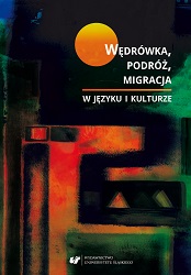 On the Map as an Element of the Linguistic and Geopoetic Construct of the Essayist Discourse (On the Basis of a Reading of „Mapa” [„The Map”] by Andrzej Niewiadomski) Cover Image