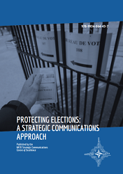 PROTECTING ELECTIONS: A STRATEGIC COMMUNICATIONS APPROACH Cover Image