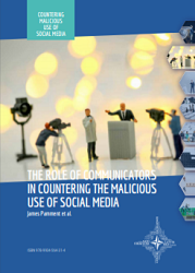 THE ROLE OF COMMUNICATORS IN COUNTERING THE MALICIOUS USE OF SOCIAL MEDIA Cover Image