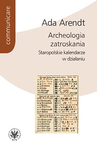 Archaeology of worrying. Old Polish almanacs in action Cover Image