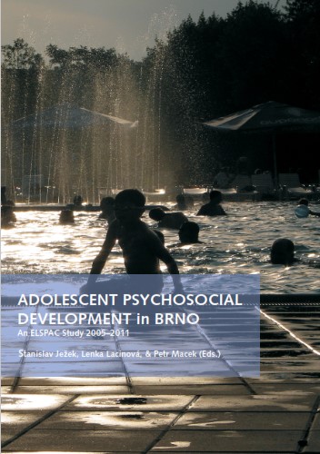 Adolescent psychosocial development in Brno: An ELSPAC Study 2005–2011 Cover Image