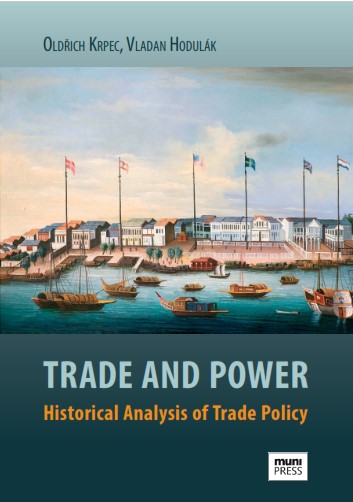 Trade and Power: Historical Analysis of Trade Policy Cover Image