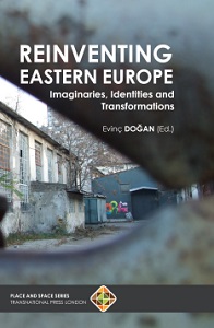 Reinventing Eastern Europe: Imaginaries, Identities and Transformations Cover Image