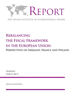 Rebalancing the Fiscal Framework in the European Union: Perspectives of Germany, France and Poland Cover Image