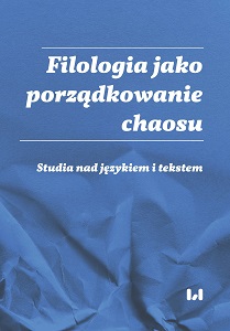 Hyponymization of Polish equivalents for Greek lexemes from the semantic field CHILD in the New Testament of the Bible of Jakub Wujek (1599) Cover Image