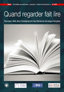 When watching leads to reading. New challenges in teaching french-language literatures. European pluralities, number 1/27 Cover Image