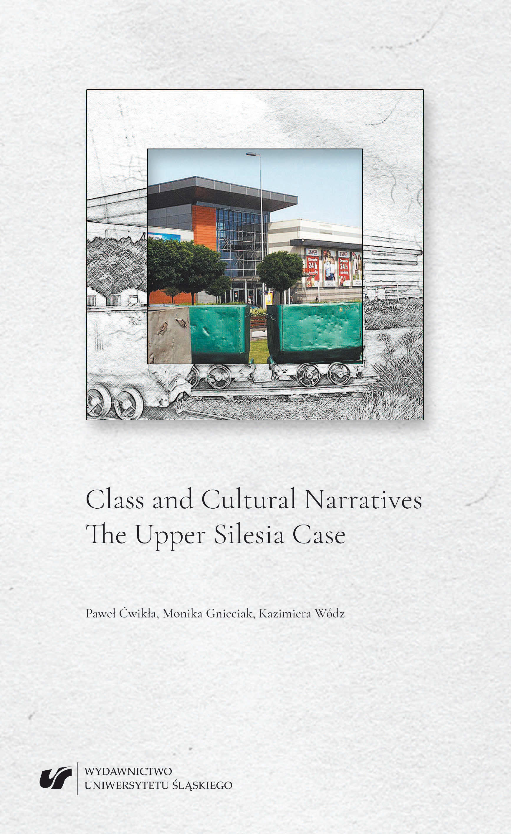 Class and Cultural Narratives. The Upper Silesia Case Cover Image