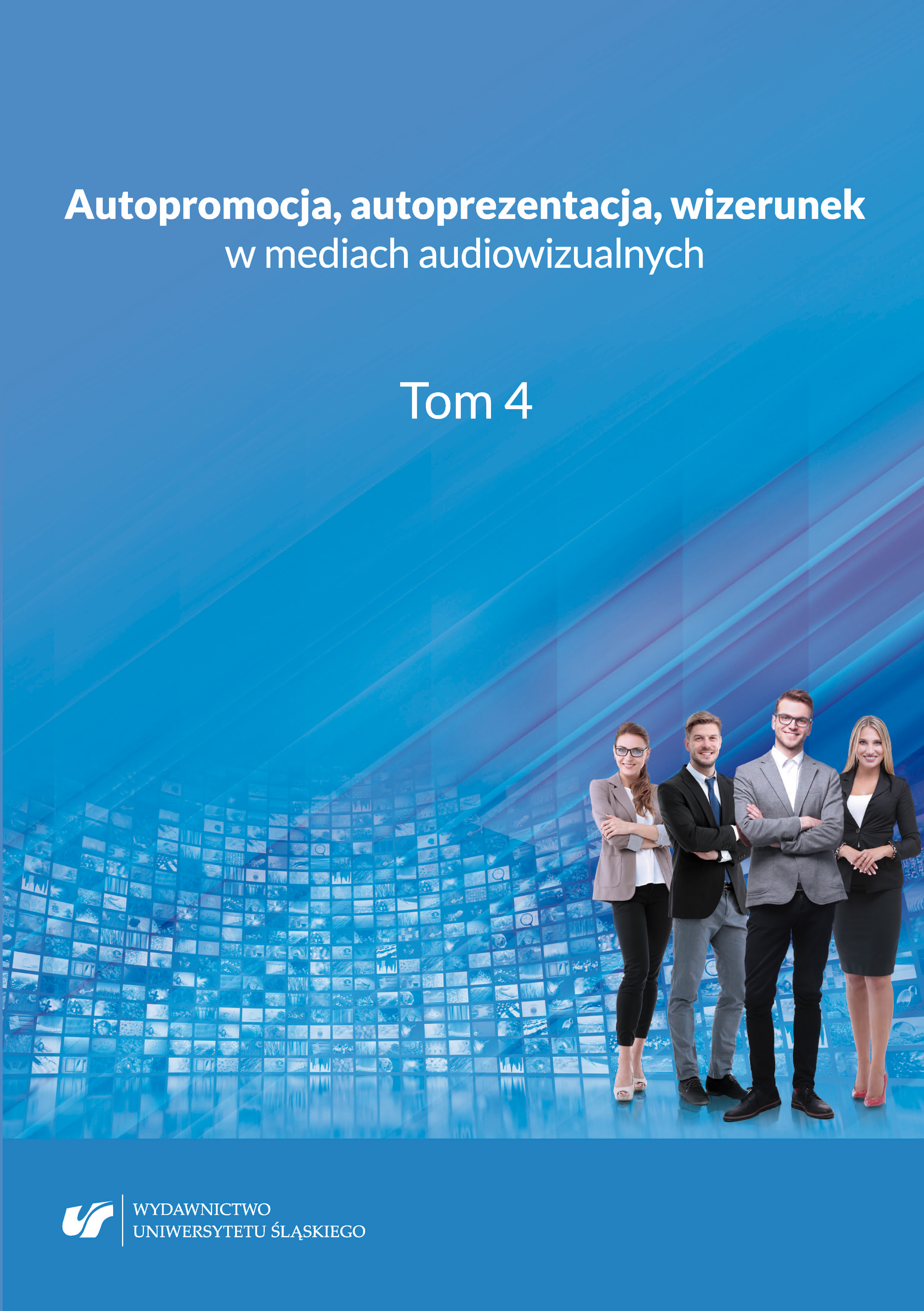 Self-promotion, self-presentation, public image in audiovisual media. Volume 4 Cover Image