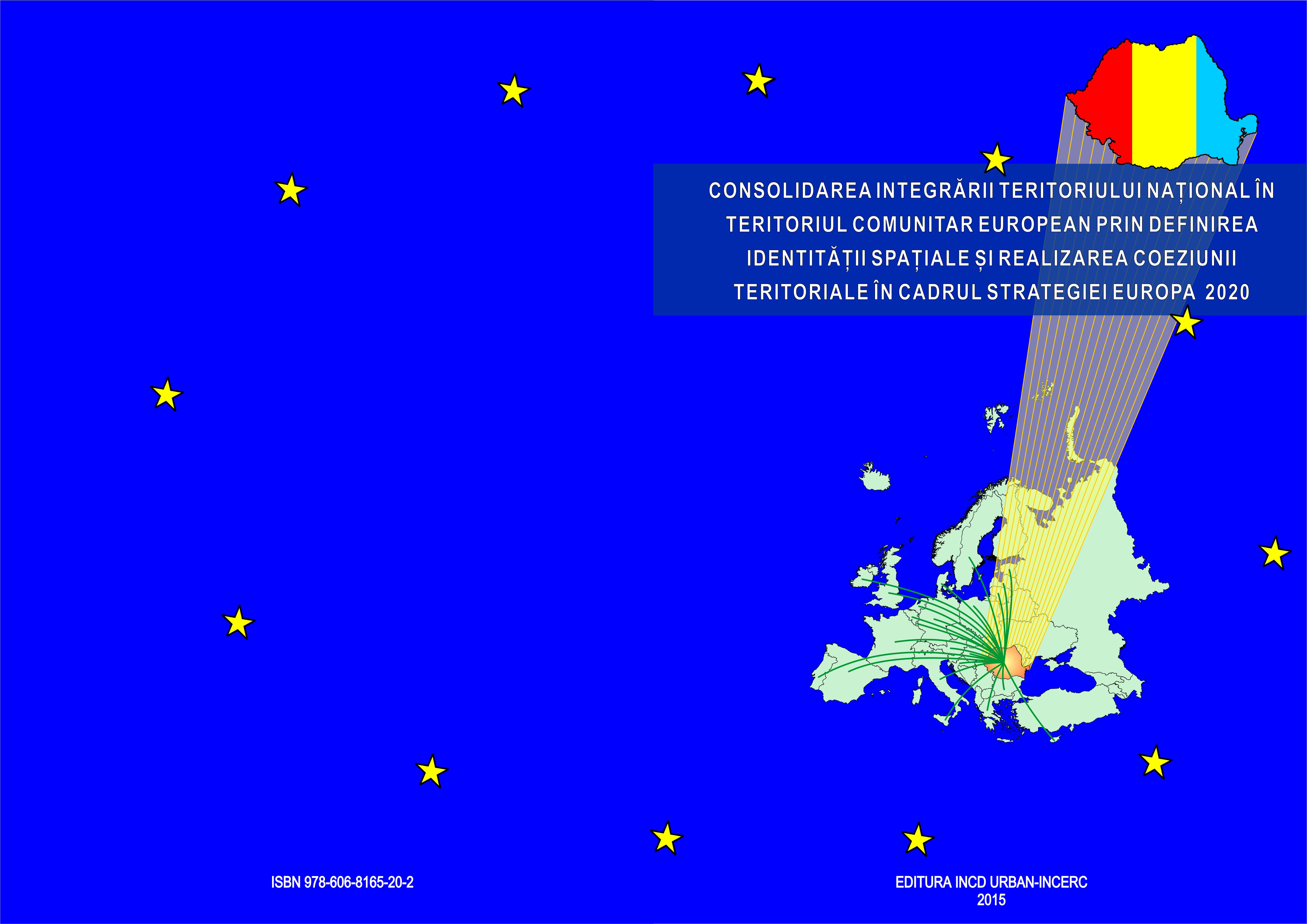 Consolidation of the integration of the national territory in the European community territory by defining spatial identity and achieving territorial connectivity under the framework of Europa 2020 strategy Cover Image