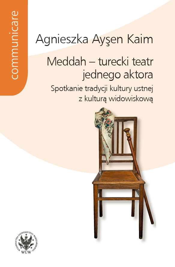 Meddah – Turkish Theatre of One Actor. The Meeting of Oral Tradition and Performance Culture Cover Image