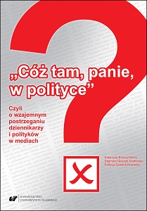 “What’s going on in politics, sir?” Or, on the mutual perception of news reporters and politicians in the media Cover Image