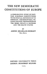 The New Democratic Constitutions of Europe. A a comparative Study of Postwar European Constitutions with special Reference to Germany, Czechoslovakia, Poland, Finland, the Kingdom of the Serbs, Croats & Slovenes and the Baltic States Cover Image