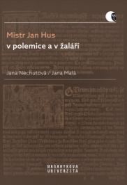 Master Jan Hus in polemics and in prison Cover Image