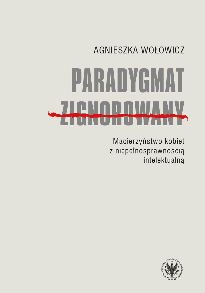 The Ignored Paradigm. The Motherhood of Intellectually Disabled Women Cover Image