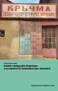 Polish and Bulgarian firmonyms from the visual communication perspective Cover Image