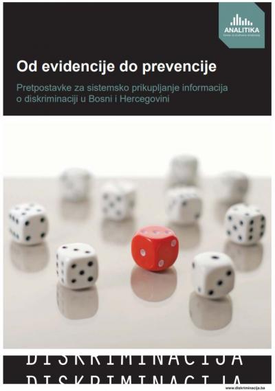 From Collection to Prevention - Preconditions for Comprehensive Gathering of Information on Discrimination in Bosnia and Herzegovina Cover Image