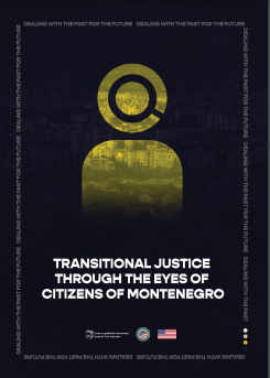 Transitional justice through the eyes of citizens of Montenegro Cover Image