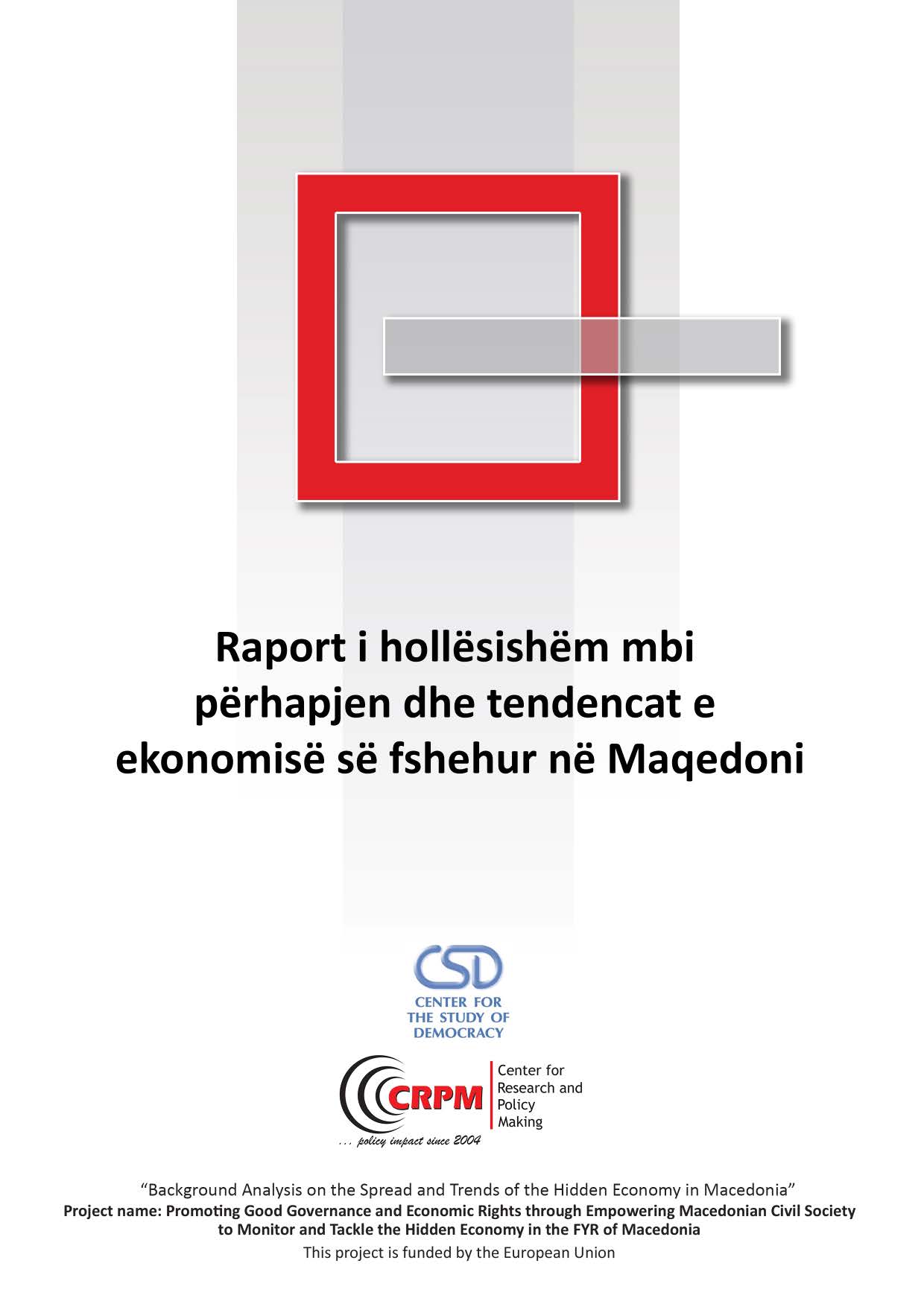 Background Analysis on the Spread and Trends of Hidden Economy in Macedonia Cover Image