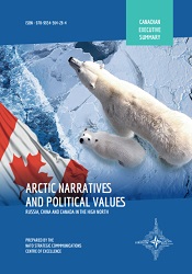 EXECUTIVE SUMMARY. ARCTIC NARRATIVES AND POLITICAL VALUE – CANADA Cover Image