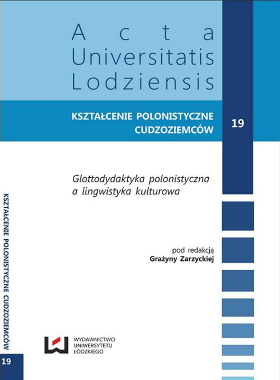 CULTURE AS THE SPACE OF CLASHING DISCOURSES AND THE NEGOTIATION OF MEANING. ON TEACHING POLISH AS A FOREIGN LANGUAGE BASED ON THE ETHNOGRAPHY OF SPEAKING AND THE PHILOSOPHY OF CONFLICT Cover Image