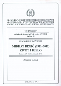 Unfulfilled Wish of Professor Midhat Begić - For the history of Bosnian-Herzegovinian literature Cover Image